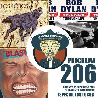 La Hora Chinaski. Programa 206#26. Especial Los Lobos La Hora Chinaski. Programa 206#26. Especial Los Lobos