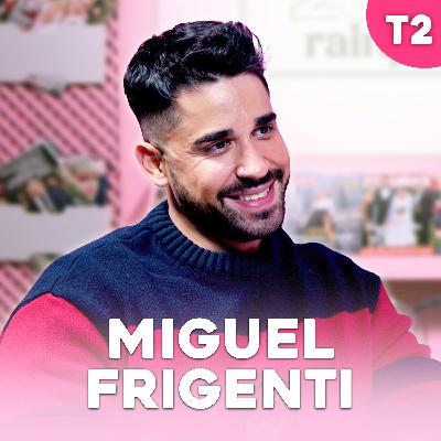 MIGUEL FRIGENTI: “Me he sentido UTILIZADO por ADARA MOLINERO” | Chico De Revista 2x04