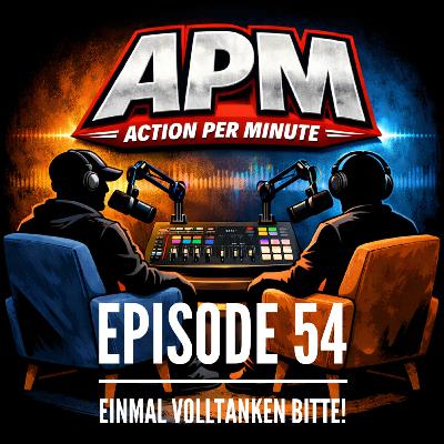 #54: Einmal volltanken bitte!