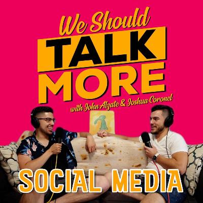 We Should Talk About Social Media