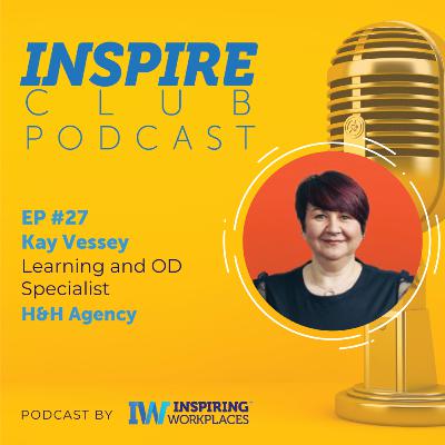 Inspire Club EP #27 - Kay Vessey
