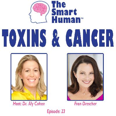 Toxins & Cancer with guest Fran Drescher Toxins & Cancer with guest Fran Drescher