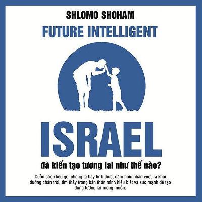 Sách nói Israel Đã Kiến Tạo Tương Lai Như Thế Nào - Shlomo Shoham | Voiz FM