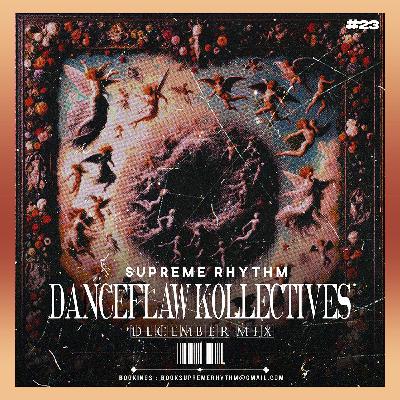 Supreme Rhythm - DanceFlaw Kollectives (December Mix 2024)