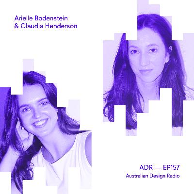 Ep 157 Arielle Bodenstein & Claudia Henderson (For The People) — TDC24