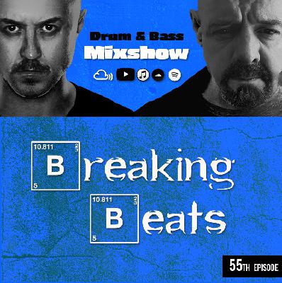 Breaking Beats Episode 55 Breaking Beats Episode 55