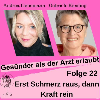 Folge 22 "Erst Schmerz raus, dann Kraft rein" Folge 22 "Erst Schmerz raus, dann Kraft rein"