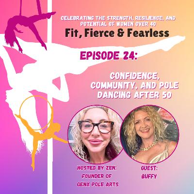 Episode 24: Confidence, Community, and Pole Dancing After 50