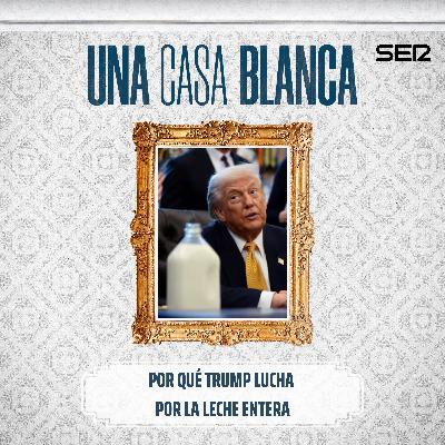 Por qué Trump lucha por la leche entera Por qué Trump lucha por la leche entera