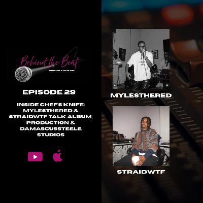 Inside Chef’s Knife: MylestheRed & StraidWTF Talk Album, Production & DamascusSteele Studios