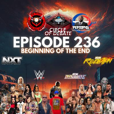 Circle Of Debate - Beginning Of The End (WWE/NXT/AEW/TNA)