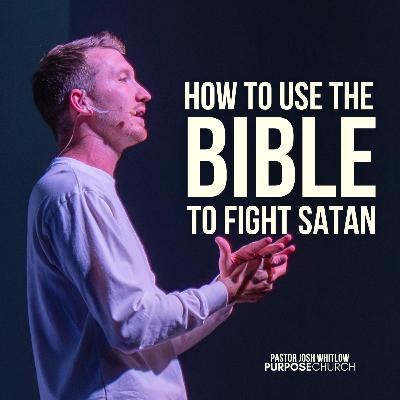 Fighting The Enemy Through God’s Word | Pastor Josh Whitlow Fighting The Enemy Through God’s Word | Pastor Josh Whitlow