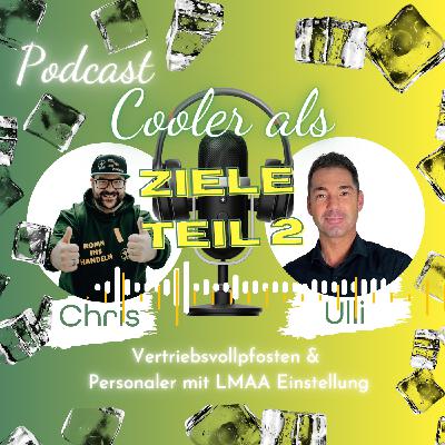 Ep04- Ziele Teil 2_ Ulli & Chris zwei Schnuten für ein Entwicklungs-Halleluja Ep04- Ziele Teil 2_ Ulli & Chris zwei Schnuten für ein Entwicklungs-Halleluja