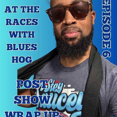 Blues Hog at the Races – Bonus Talk