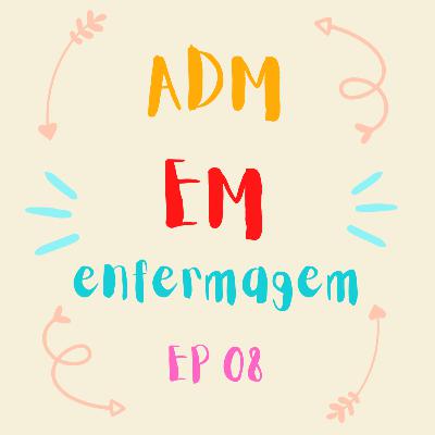 ADM em enfermagem #008 - Gerenciamento de recursos materiais, físicos e ambientais e gerenciamento de custos nos serviços de enfermagem