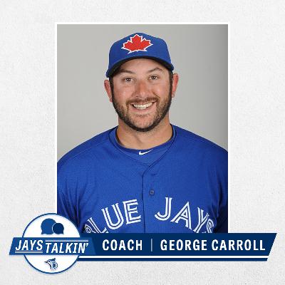 Jays Talkin' | Episode 13: George Carroll