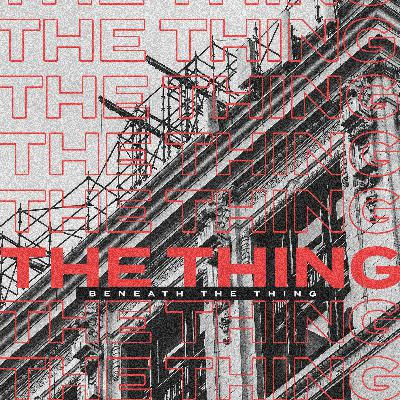 The Thing Beneath the Thing: Do I Have Purpose?