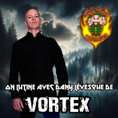 On Lutine Avec Vortex On Lutine Avec Vortex