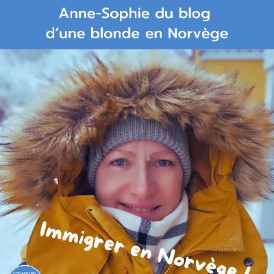 Portrait #64 - Une blonde en Norvège, comment s'immigrer dans un pays nordique ?