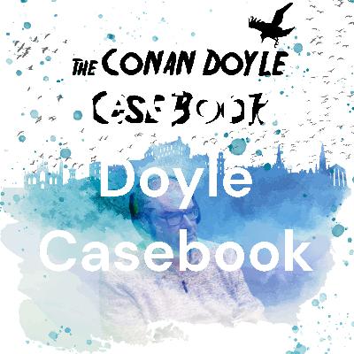The Conan Doyle Case Book EP3: Jamie Corstorphine