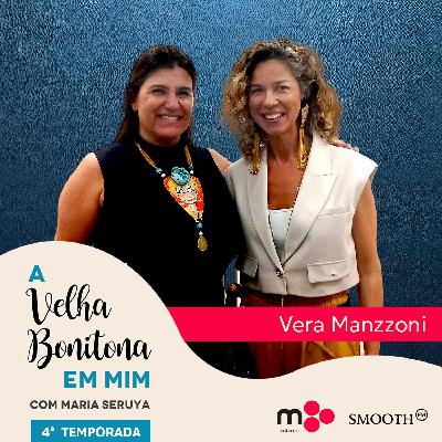 A Velha Bonitona em Vera Manzoni