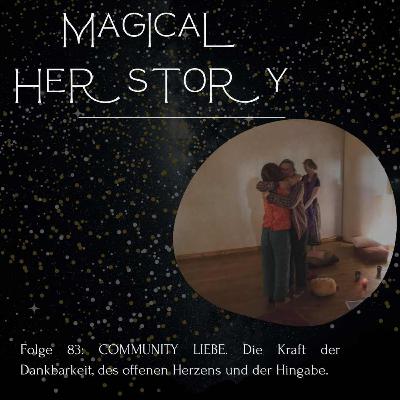 Folge 83: COMMUNITY LIEBE. Die Kraft der Dankbarkeit, des offenen Herzens und der Hingabe.