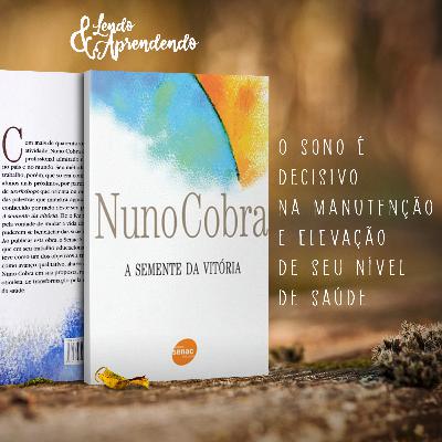 #20 - O sono é decisivo na manutenção e elevação de seu nível de saúde #20 - O sono é decisivo na manutenção e elevação de seu nível de saúde
