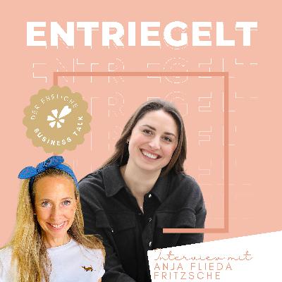 #64 Künstlerleben ohne Filter – die echten Herausforderungen hinter der Leinwand - Interview mit Anja Flieda Fritzsche