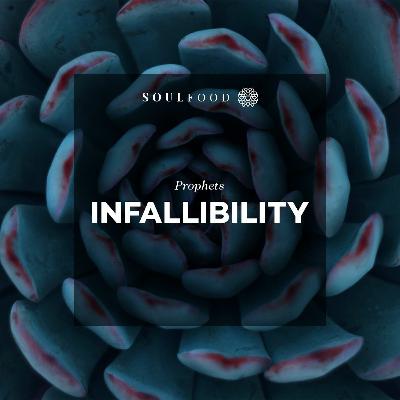 Episode 10.5 - Infallibility