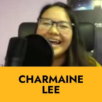 #8 - Interview with Charmaine Lee