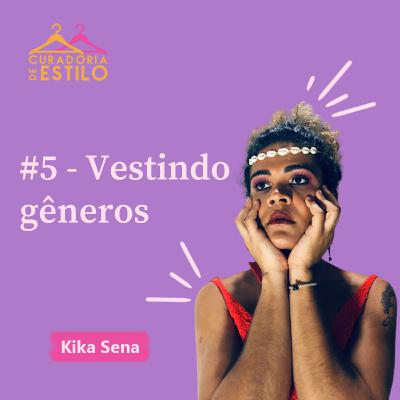 #5 - Vestindo gêneros
