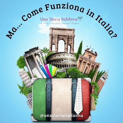 #1 - Ma come funziona in Italia? - Come trasferirsi in Italia? #1 - Ma come funziona in Italia? - Come trasferirsi in Italia?