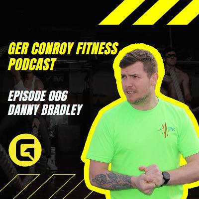 Danny Bradley episode 006