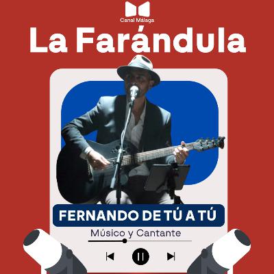 LA FARÁNDULA. Fernando de Tú a Tú LA FARÁNDULA. Fernando de Tú a Tú