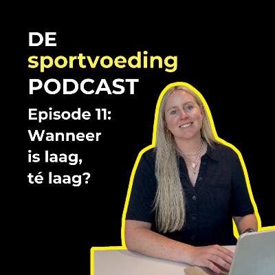 Episode 11: Wanneer is laag, té laag?