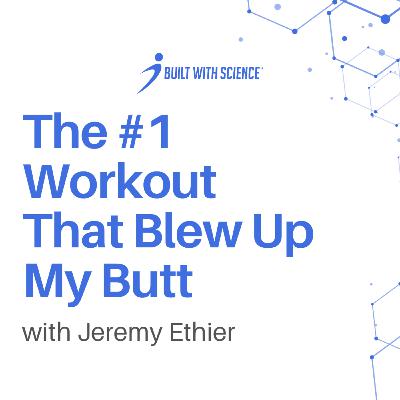The #1 Workout That Blew Up My Butt