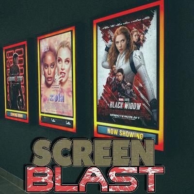 Black Widow, Snake Eyes, Zola - Screen Blast Showtimes