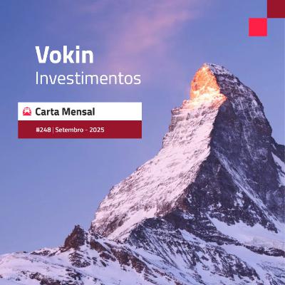 Carta #248 - Carta Mensal Vokin Carta #248 - Carta Mensal Vokin