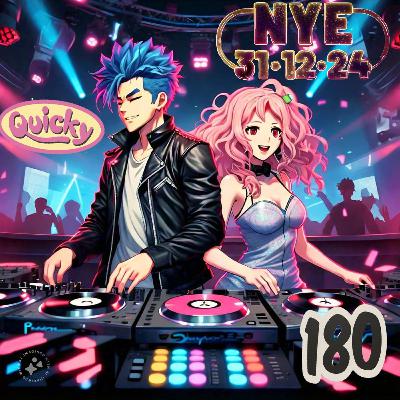 Quicky Vol.180 NYE 2024