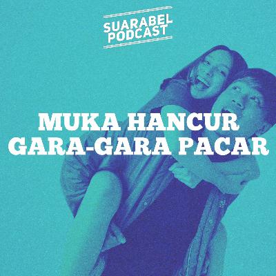 "Muka Hancur Ditonjok & Ditendang Pacar Sendiri." (Cerita Pendengar) | Suara Bel Podcast eps 4