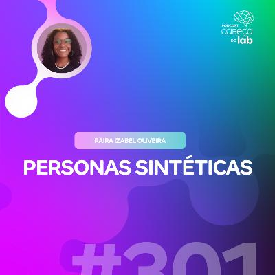 PERSONAS SINTÉTICAS: DADOS QUE VIRAM DECISÕES PERSONAS SINTÉTICAS: DADOS QUE VIRAM DECISÕES