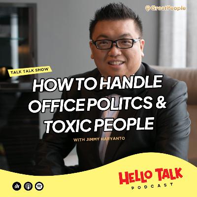How To Handle Office Politics and Toxic People