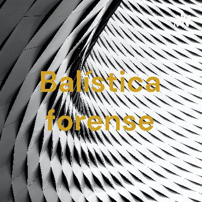 Balística Forense