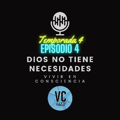 T4. E4. Dios no tiene necesidades