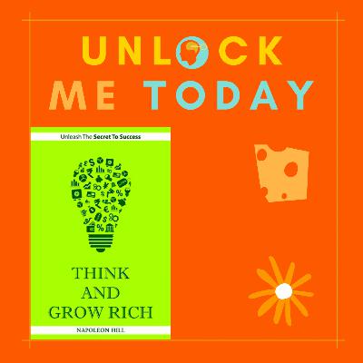 📚- Unlocking "Think and Grow Rich by "Napoleon Hill"