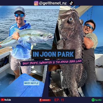 ‘In Joon Park’ Deep Drops, Swordfish & The Korean BBQ Lure | Get the Net Podcast | EP11
