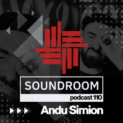 Soundroom Podcast 110 - Andu Simion (Ro)