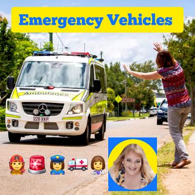 Lesson 48. Emergency Vehicles