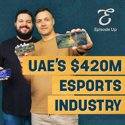 Esports in the UAE: How Gaming is Shaping a Billion-Dollar Industry | ESME | #25 Episode Up Esports in the UAE: How Gaming is Shaping a Billion-Dollar Industry | ESME | #25 Episode Up