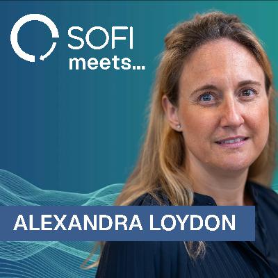 SOFI meets... Alexandra Loydon SOFI meets... Alexandra Loydon